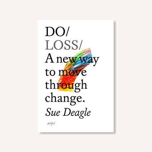 Do Loss - A new way to move through change