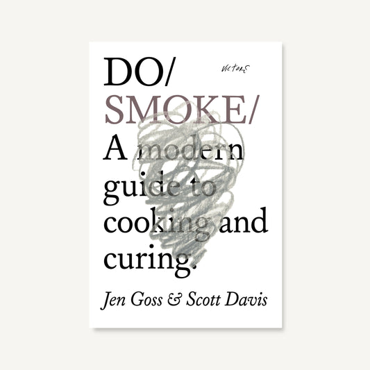 Do Smoke - A modern guide to cooking and curing