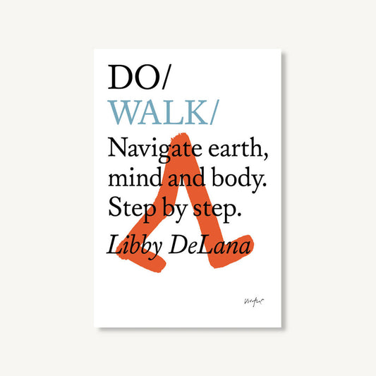 Do Walk - Navigate earth, mind and body. Step by step