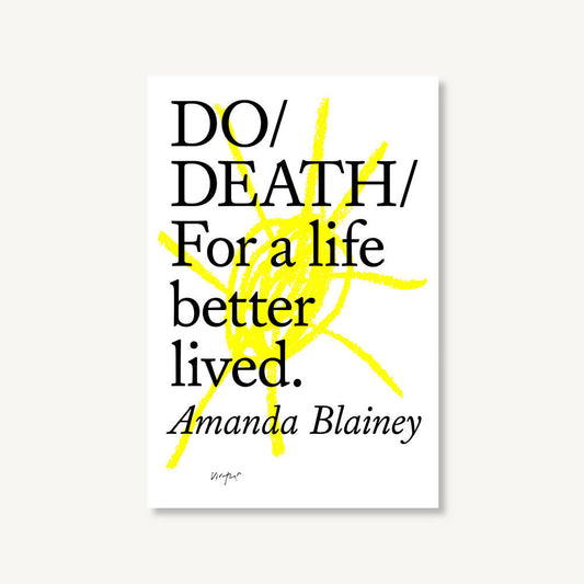 Do Death - For a life better lived.